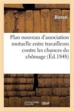 Plan Nouveau d'Association Mutuelle Entre Travailleurs Contre Les Chances Du Chomage af Blonval