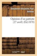 Opinion d'Un Patriote (27 Avril) af Dieudonne-Alexandre-Paul Boiteau