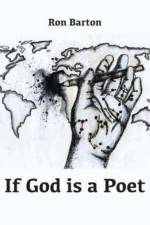 If God is a Poet af Ron Barton