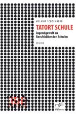 Tatort Schule af Schoenherr Melanie