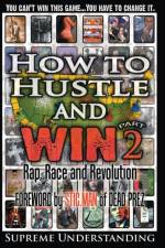 How to Hustle and Win, Part Two af Supreme Understanding