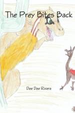 Prey Bites Back af Dee Dee Rivera