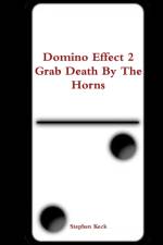 Domino Effect 2 Grab Death by the Horns af Stephen Keck