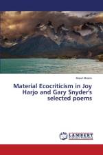 Material Ecocriticism in Joy Harjo and Gary Snyder's selected poems af Msalmi Manel