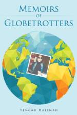 Memoirs of Globetrotters af Tengku Halimah