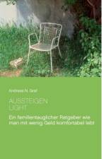 Aussteigen - Light! af Andreas N Graf