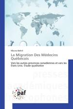 La Migration Des Medecins Quebecois af Bahtit-M