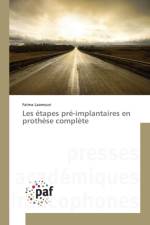 Les Etapes Pre-Implantaires En Prothese Complete af Laamouri-F