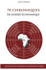 70 Chroniques de guerre economique af Guy Gweth