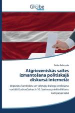 Atgriezeniskās saites izmantosana politiskajā diskursā internetā af Baikovska Baiba