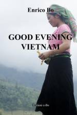 Good Evening Vietnam af Enrico Bo