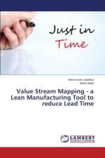 Value Stream Mapping - a Lean Manufacturing Tool to reduce Lead Time af Upadhye Nitin Kumar