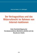 Vertragsschluss und das Widerrufsrecht im Rahmen von Internet-Auktionen af Murat Can Atakan