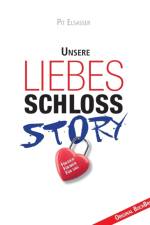 Liebesschloss-Story af Pit Elsasser
