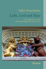 Liebe, Leid und Hass af Volker Himmelseher