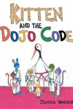 Kitten and the Dojo Code af Jessica Wagner