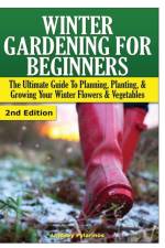 Winter Gardening for Beginners af Lindsey Pylarinos