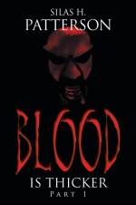Blood Is Thicker af Silas H Patterson