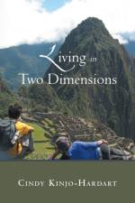 Living in Two Dimensions af Cindy Kinjo-Hardart