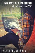 My Two Years Crush af Pranoti Jariwala