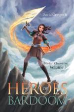 Heroes of Bardoom af David Gerspach