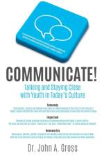Communicate! af Dr John A Gross