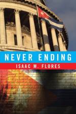 Never Ending af Isaac M Flores