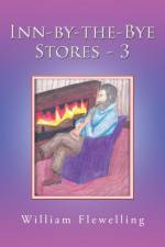 Inn-by-the-Bye Stores - 3 af William Flewelling