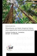 Structures En Bois Tropical Dans Une Approche Environnementale af Llano-N
