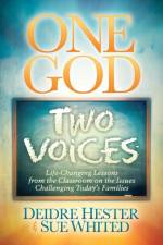 One God Two Voices af Deidre Hester