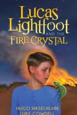 Lucas Lightfoot and the Fire Crystal af Hugo Haselhuhn