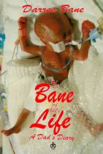 Bane of My Life - A Dad's Diary af Darren Bane