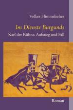 Im Dienste Burgunds af Volker Himmelseher