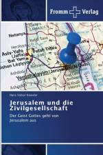 Jerusalem und die Zivilgesellschaft af Kieweler Hans Volker