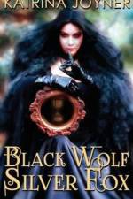 Black Wolf, Silver Fox af Katrina Joyner