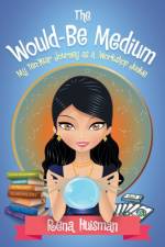 Would-Be Medium af Rena Huisman