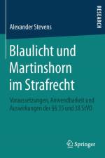 Blaulicht und Martinshorn im Strafrecht af Alexander Stevens