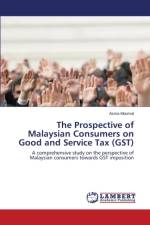 Prospective of Malaysian Consumers on Good and Service Tax (GST) af Moomal Asma