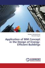 Application of BIM Concept in the Design of Energy-Efficient Buildings af Valinejadshoubi Mojtaba