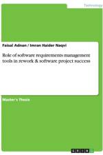 Role of software requirements management tools in rework & software project success af Imran Haider Naqvi