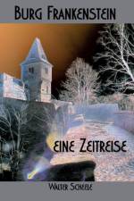 Burg Frankenstein - eine Zeitreise