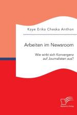 Arbeiten im Newsroom af Kaye Erika Cheska Anthon