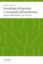 Genealogia del Presente E Storiografia Dell'architettura af Angela Colonna