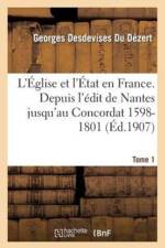 L'Eglise Et l'Etat En France Tome 1 af Georges Desdevises Du Dezert