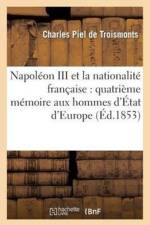 Napoleon III Et La Nationalite Francaise af Charles Piel de Troismonts