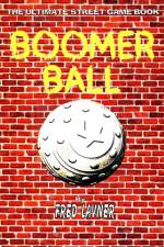 Boomer Ball: The Ultimate Street Game Book af Fred Lavner