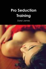 Pro Seduction Training af Daryl James