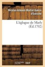 L'Eglogue de Marly af Nicolas-Armand-Martial Guérin d'Estriché