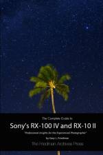 Complete Guide to Sony's Rx-100 Iv and Rx-10 II (B&W Edition) af Gary L. Friedman