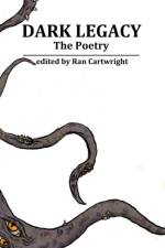 Dark Legacy - the Poetry af Ran Cartwright